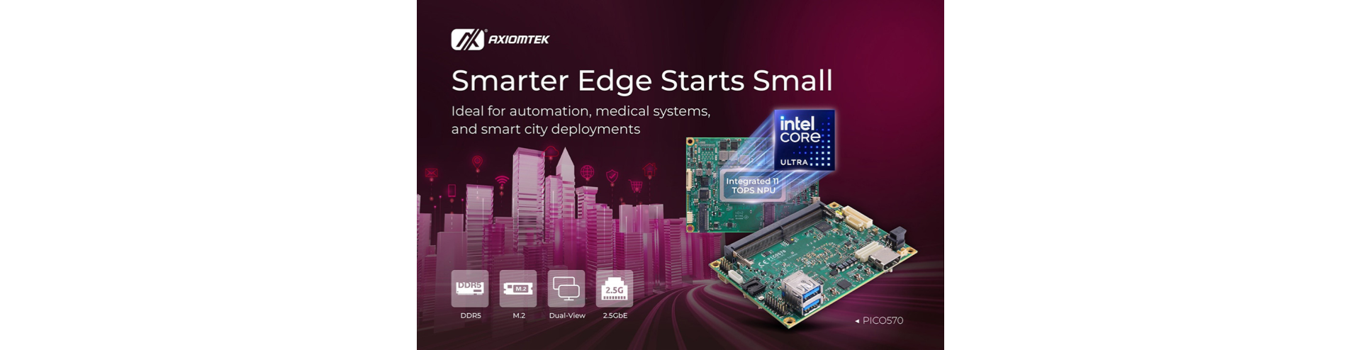 Nuevo SBC Pico-ITX PICO570 de Axiomtek para aplicaciones industriales