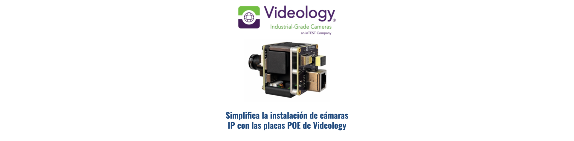 Tarjeta de cámara IP Videology acoplada a la placa de alimentación de la serie POE100
